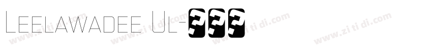 Leelawadee Ul字体转换